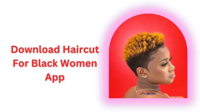 Haircut For Black Women app